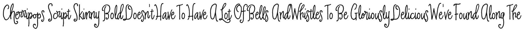 Cherripops Script Skinny Bold