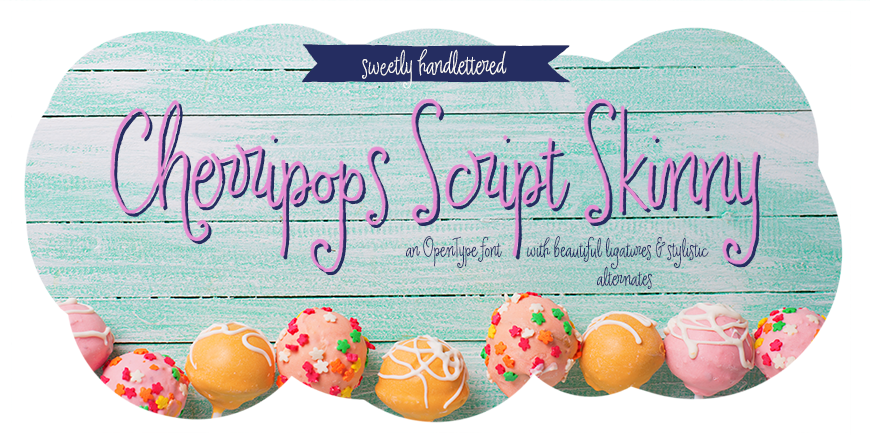 Cherripops Script Skinny