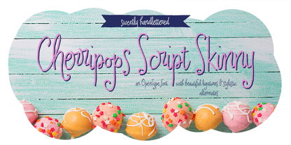 Cherripops Script Skinny