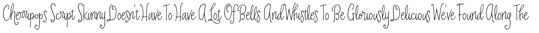 Cherripops Script Skinny
